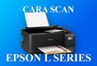 Cara Scan Epson L Series