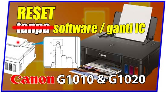 Reset Printer Canon G1010 & G1020