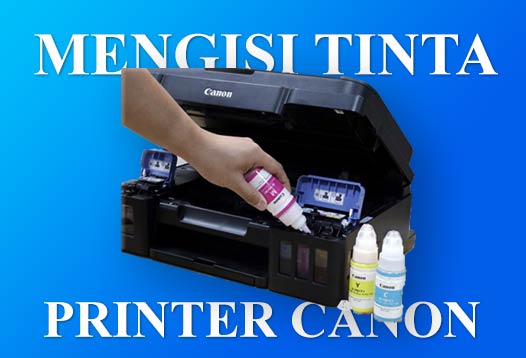 Isi ulang tinta printer Canon
